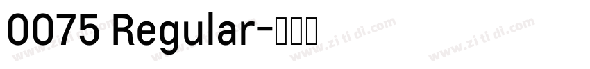 0075 Regular字体转换